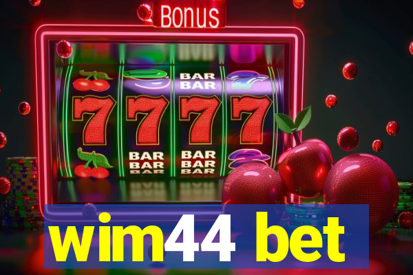 wim44 bet